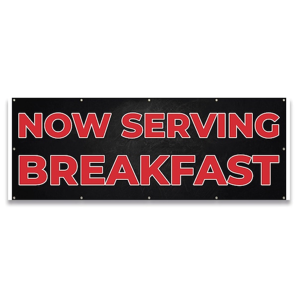 Signmission Now Serving Breakfast Banner Concession Stand Food Truck Single Sided B-120-30119 - main